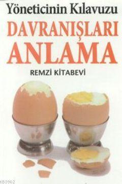 Yöneticinin Kılavuzu Davranışları Anlama