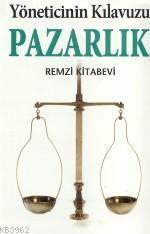 Yöneticinin Kılavuzu| Pazarlık Kılavuzu