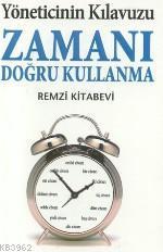 Yöneticinin Kılavuzu| Zamanı Doğru Kullanma