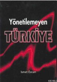 Yönetilemeyen Türkiye