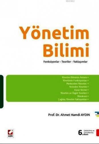 Yönetim Bilimi; Fonksiyonlar - Teoriler - Yaklaşımlar