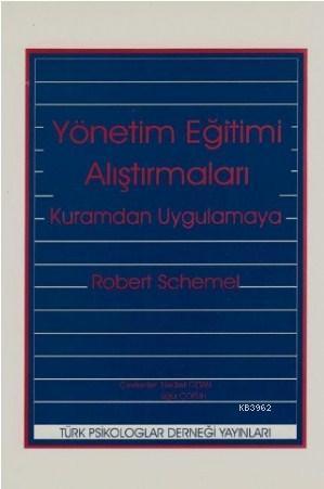 Yönetim Eğitimi Araştırmaları; Kuramdan Uygulamaya