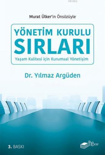Yönetim Kurulu Sırları; Yaşam Kalitesi için Kurumsal Yönetişim
