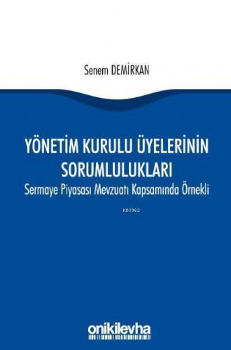 Yönetim Kurulu Üyelerinin Sorumlulukları