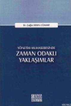 Yönetim Muhasebesinde Zaman Odaklı Yaklaşımlar