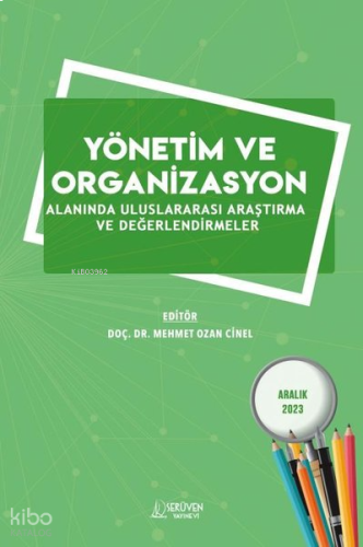 Yönetim ve Organizasyon Alanında Uluslararası Araştırma ve Değerlendirmeler