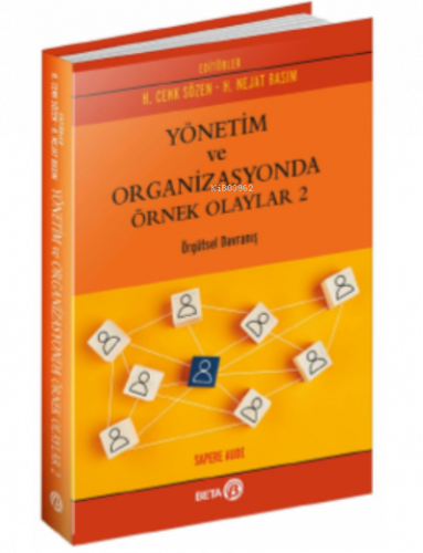 Yönetim ve Organizasyonda Örnek Olaylar 2