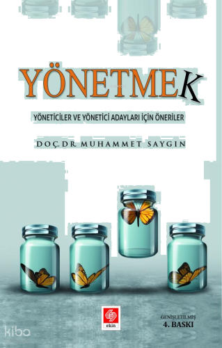 Yönetmek-Yöneticiler ve Yönetici Adayları İçin Öneriler