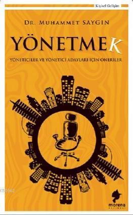 Yönetmek; Yöneticiler ve Yönetimi Adayları İçin Öneriler