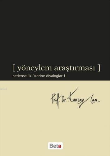 Yöneylem Araştırması; Nedensellik Üzerine Diyaloglar 1