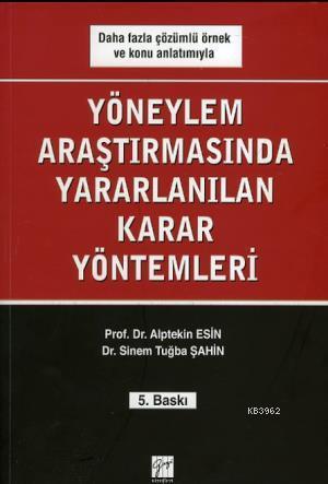 Yöneylem Araştırmasında Kullanılan Karar Yöntemleri