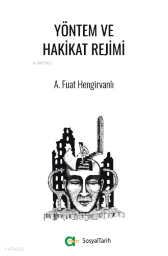 Yöntem ve Hakikat Rejimi