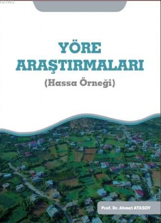 Yöre Araştırmaları; Hassa Örneği