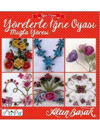 Yörelerle İğne Oyası; Muğla Yöresi