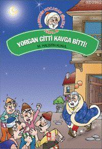 Yorgan Gitti Kavga Bitti!