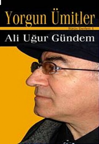 Yorgun Ümitler