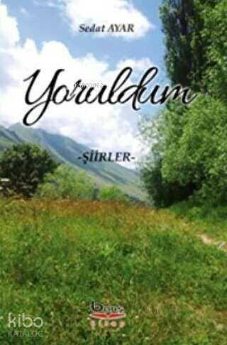 Yoruldum - Şiirler