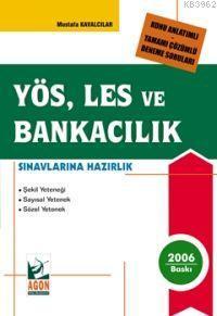 Yös, Les ve Bankacılık Sınavlarına Hazırlık; Konu Anlatımlı, Tamamı Çözümlü Deneme Soruları