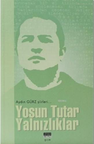 Yosun Tutar Yalnızlıklar
