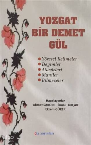 Yozgat Bir Demet Gül