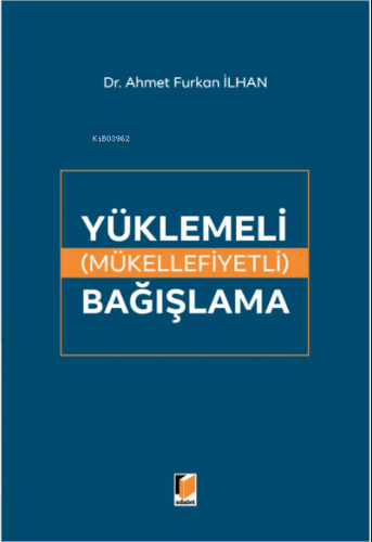 Yüklemeli (Mükellefiyetli) Bağışlama