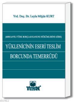 Yüklenicinin Eseri Teslim Borcunda Temerrüdü