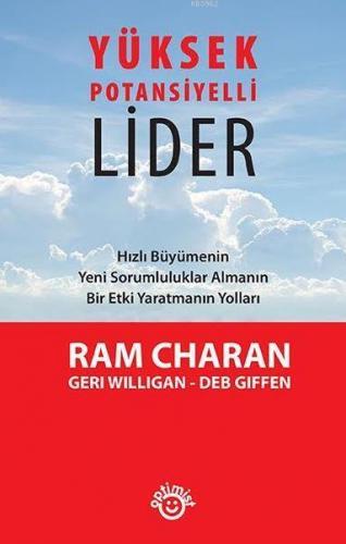 Yüksek Potansiyelli Lider; Hızlı Büyümenin Yeni Sorumluluklar Almanın Bir Etki Yaratmanın Yolları