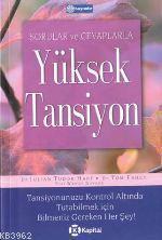 Yüksek Tansiyon - Sorular ve Cevaplarla