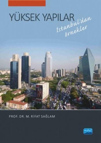 Yüksek Yapılar; İstanbul'dan Örnekler)