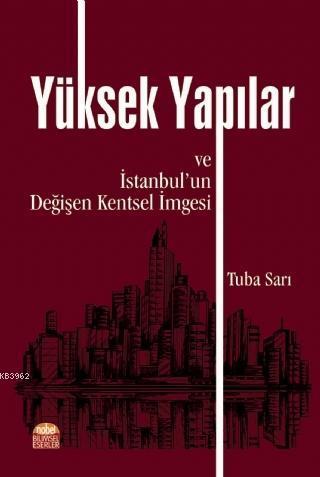 Yüksek Yapılar ve İstanbul'un Değişen Kentsel İmgesi