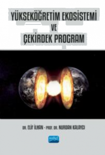 Yükseköğretim Ekosistemi ve Çekirdek Program