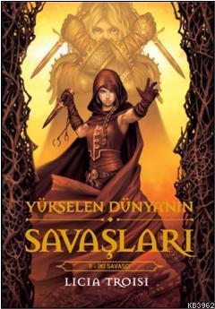 Yükselen Dünyanın Savaşları 2 - İki Savaşçı