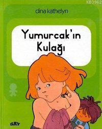Yumurcak'ın Kulağı; Yumurcak Dizisi - 1
