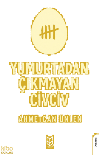 Yumurtadan Çıkmayan Civciv