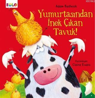 Yumurtasından İnek Çıkan Tavuk