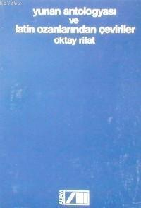 Yunan Antologyası ve Latim Ozanlarından Çeviriler