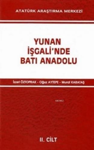 Yunan İşgali'nde Batı Anadolu Cilt II