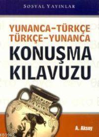 Yunanca-Türkçe; Türkçe-yunanca Konuşma Kılavuzu