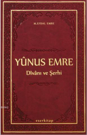 Yûnus Emre Divânı ve Şerhi (Bez Cilt-Şamua)