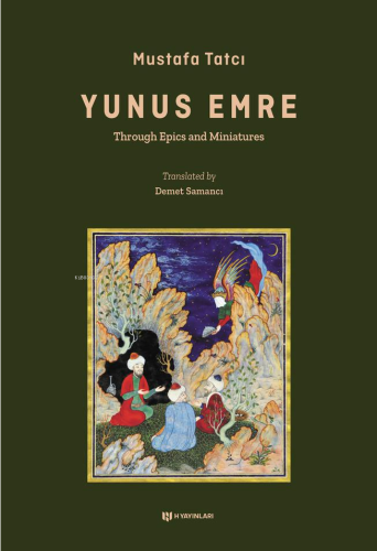 Yûnus Emre;Through Epics and Miniatures