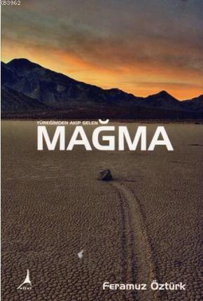 Yüreğimden Akıp Gelen Mağma