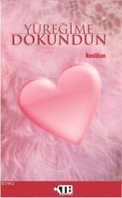 Yüreğime Dokundun