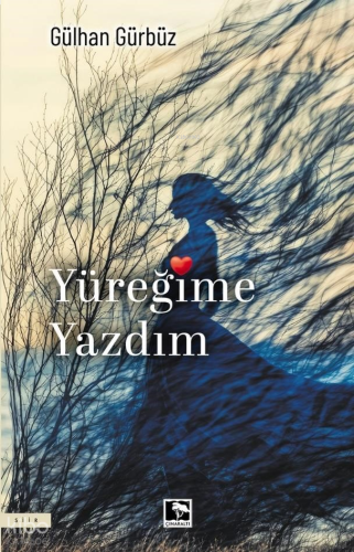 Yüreğime Yazdım