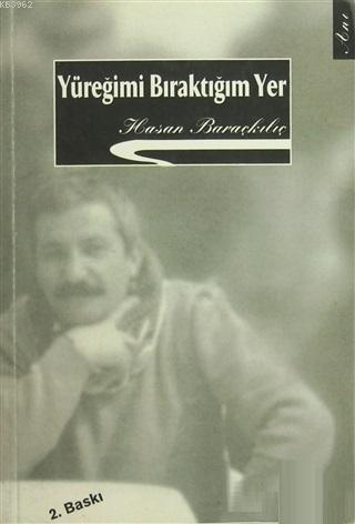 Yüreğimi Bıraktığım Yer