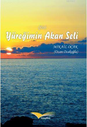 Yüreğimin Akan Seli