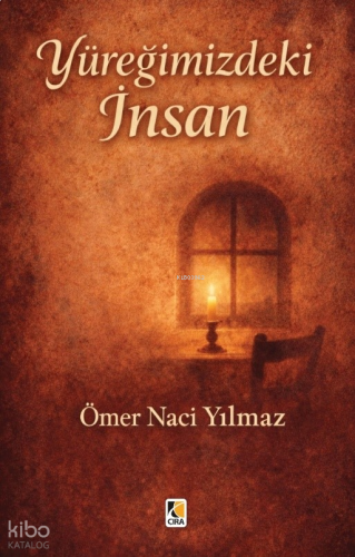 Yüreğimizdeki İnsan
