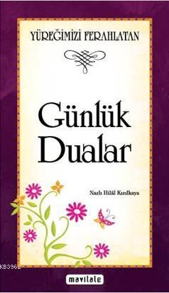 Yüreğimizi Ferahlatan Günlük Dualar