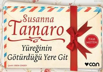 Yüreğinin Götürdüğü Yere Git