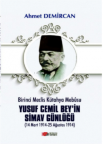 Yusuf Cemil Bey’in Simav Günlüğü