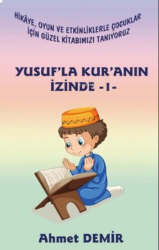 Yusuf’la Kur’anın İzinde - 1